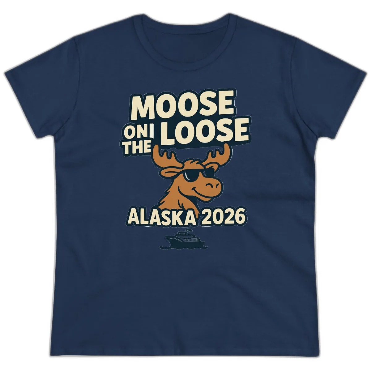 Moose On The Loose Alaska 2026 Cruise Design Ladies Tee in Navy