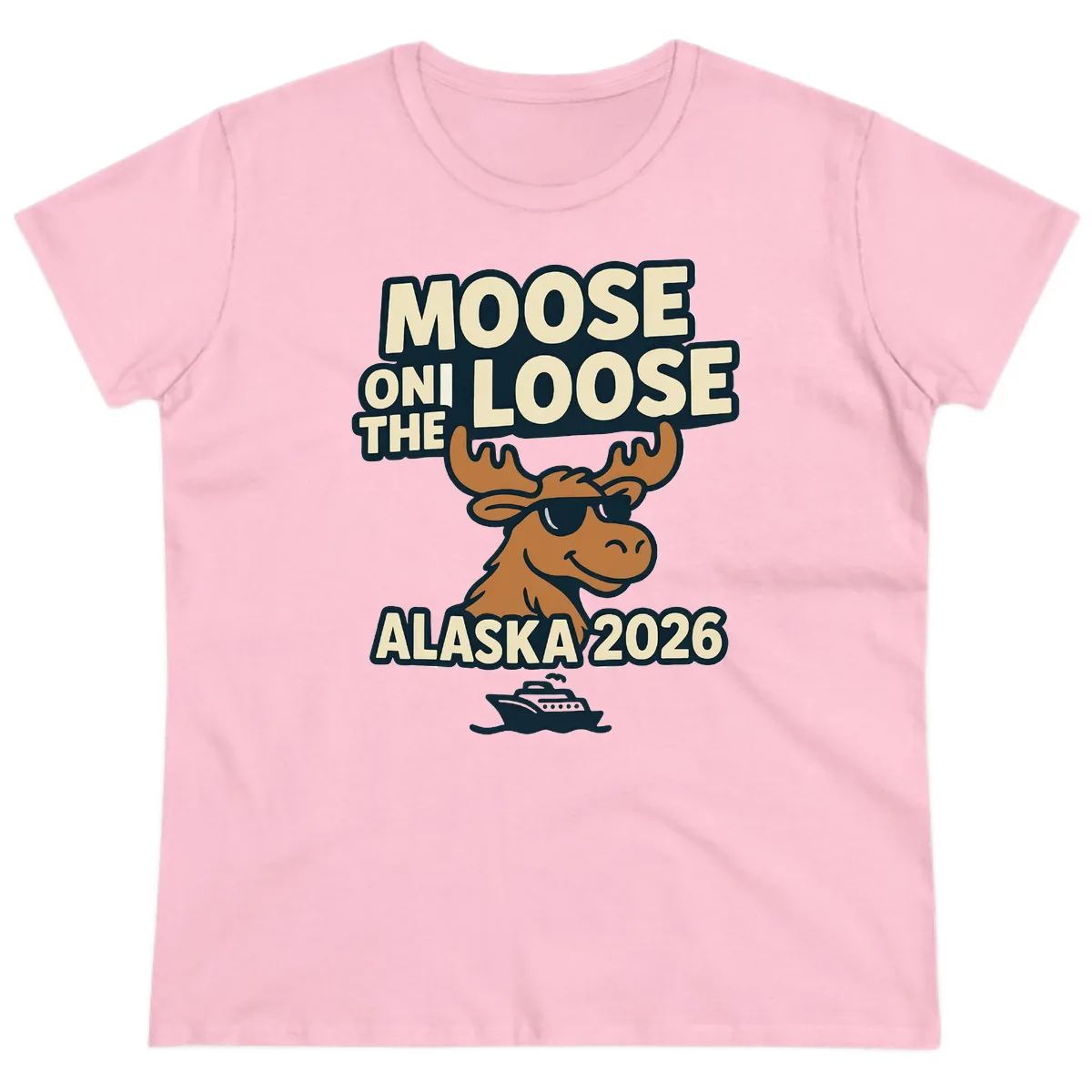 Moose On The Loose Alaska 2026 Cruise Design Ladies Tee in Light Pink