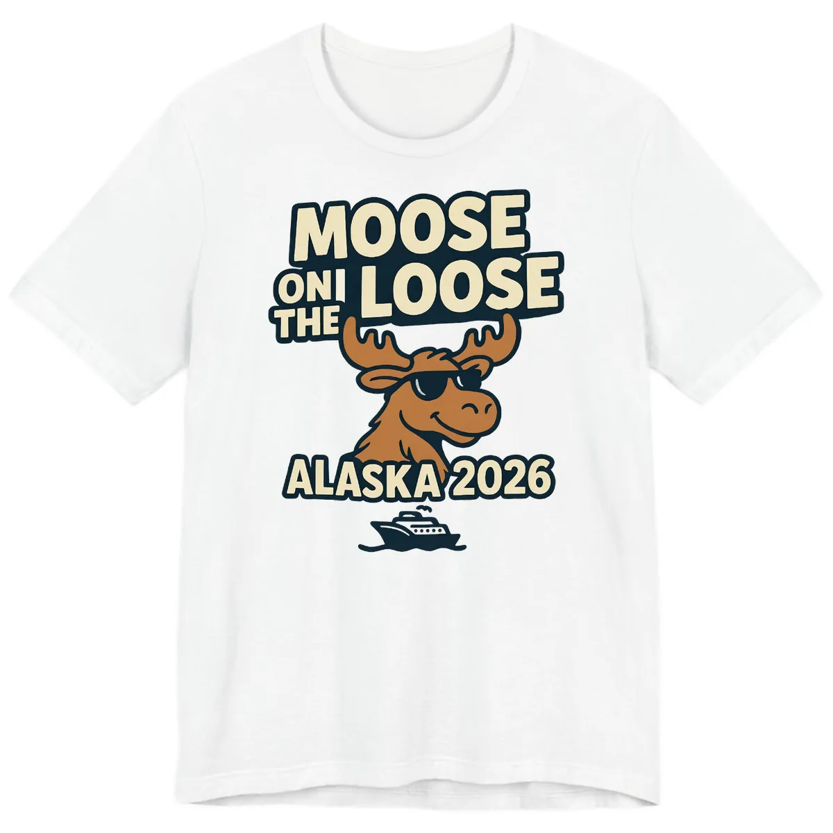 Moose On The Loose Alaska 2026 Cruise Design Premium T-Shirt in White