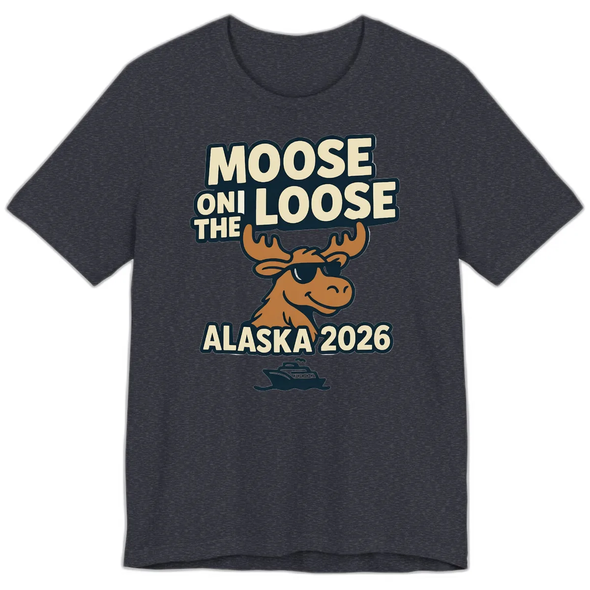 Moose On The Loose Alaska 2026 Cruise Design Premium T-Shirt in Heather Navy