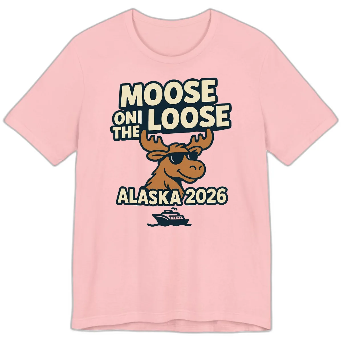 Moose On The Loose Alaska 2026 Cruise Design Premium T-Shirt in Pink