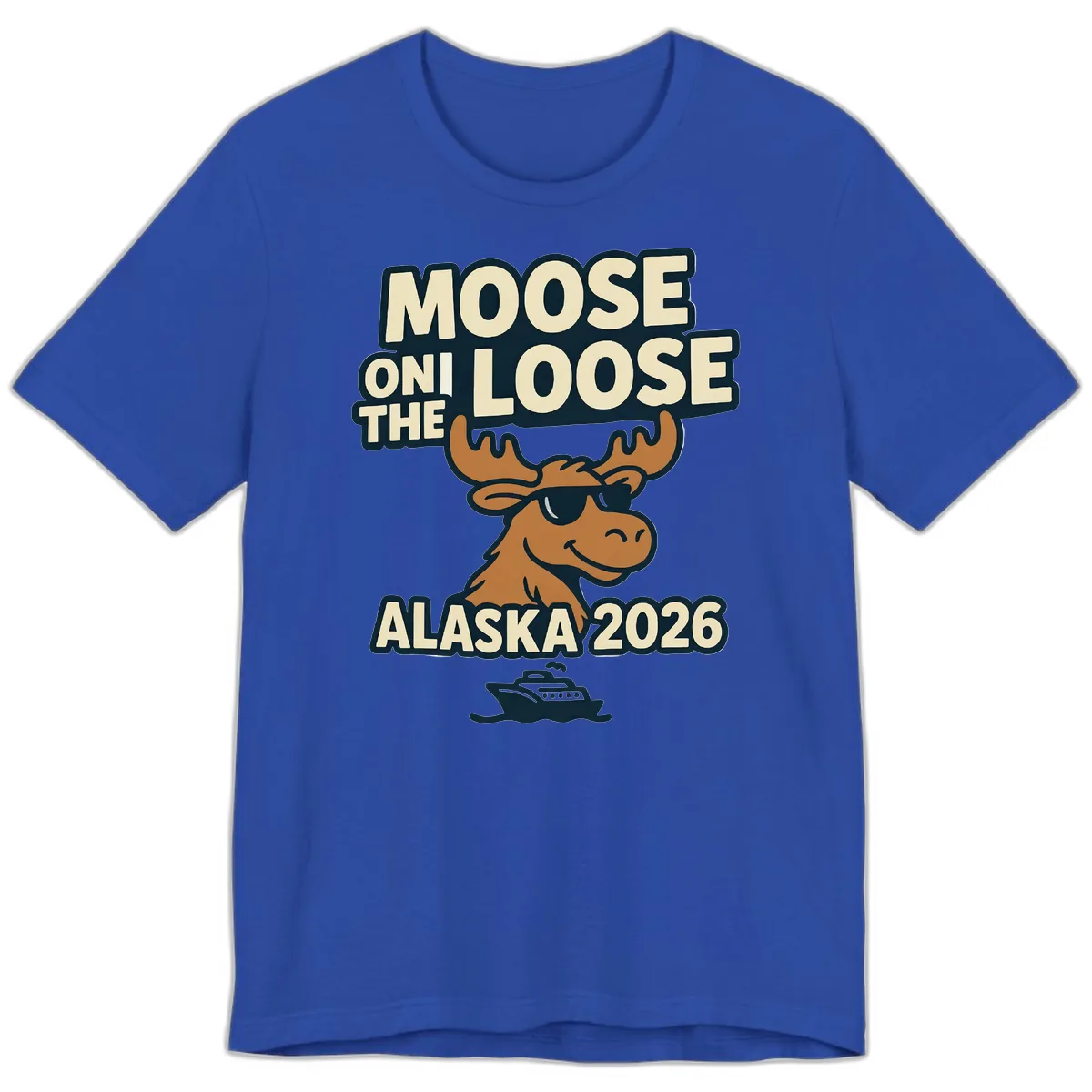 Moose On The Loose Alaska 2026 Cruise Design Premium T-Shirt in True Royal