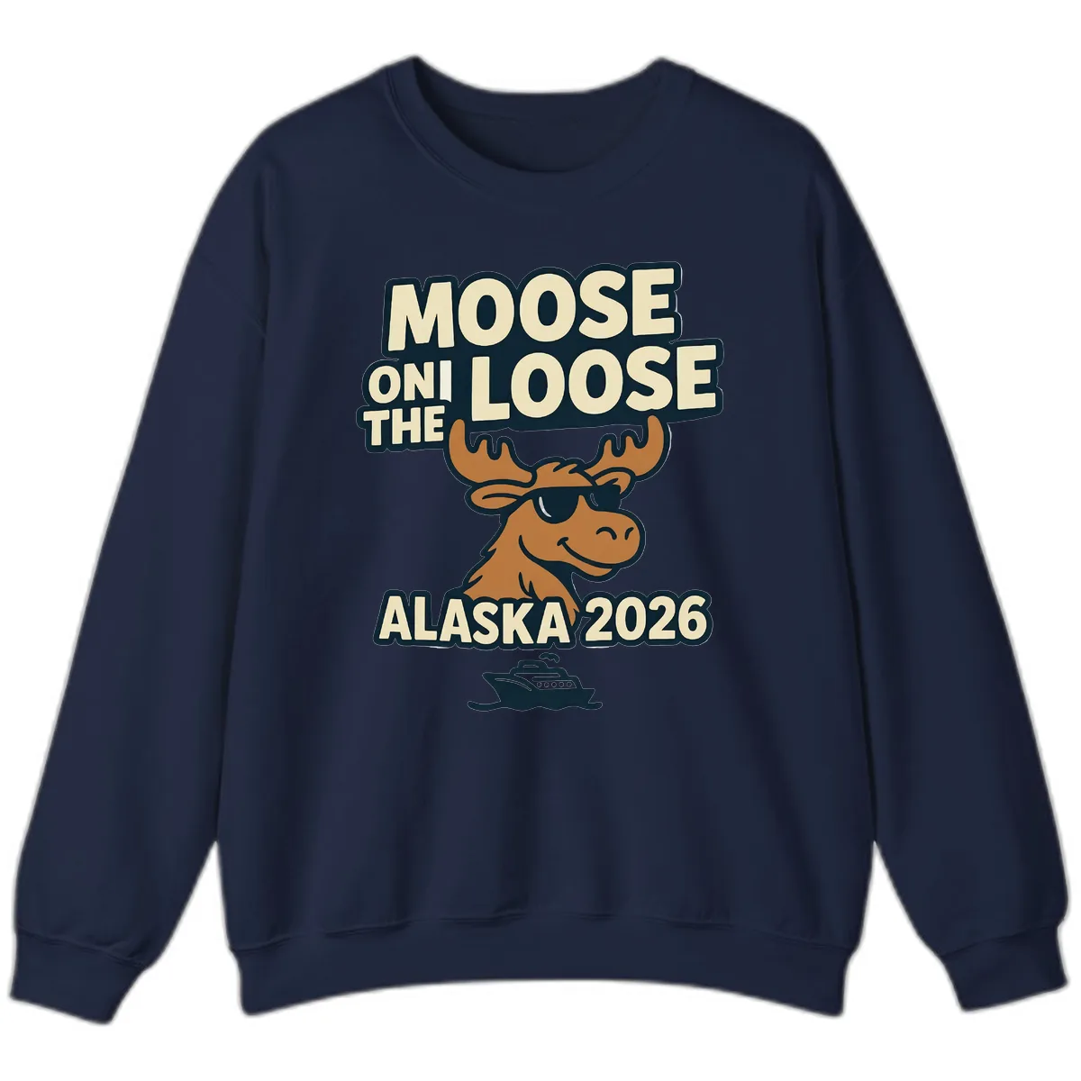 Moose On The Loose Alaska 2026 Cruise Design Sweatshirt in Navy