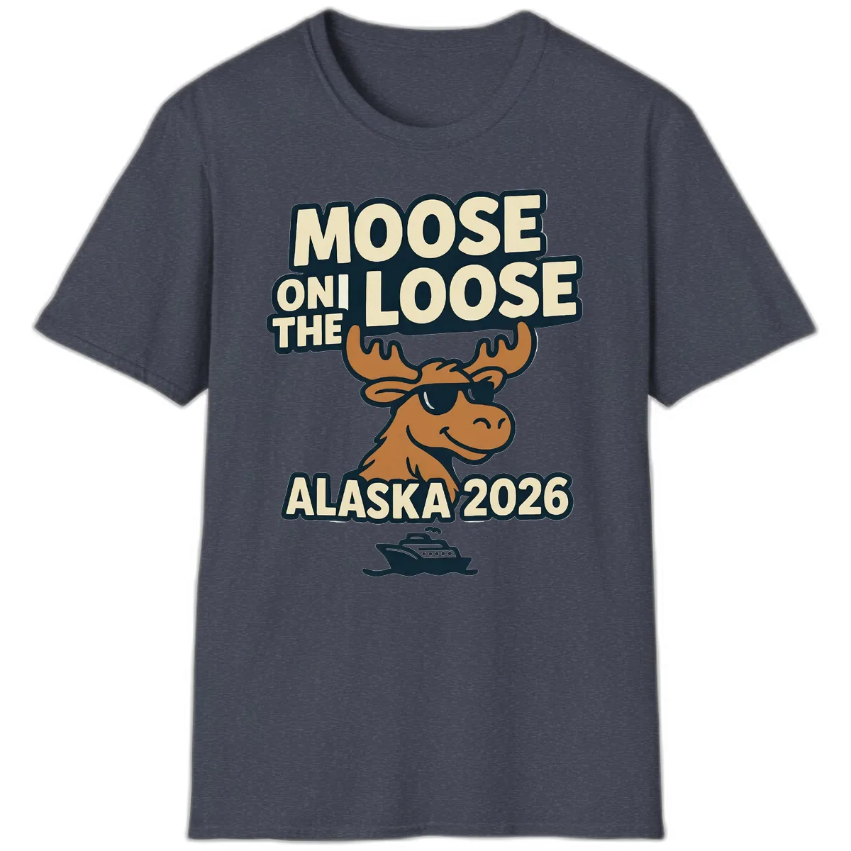Moose On The Loose Alaska 2026 Cruise Design T-Shirt in Heather Navy