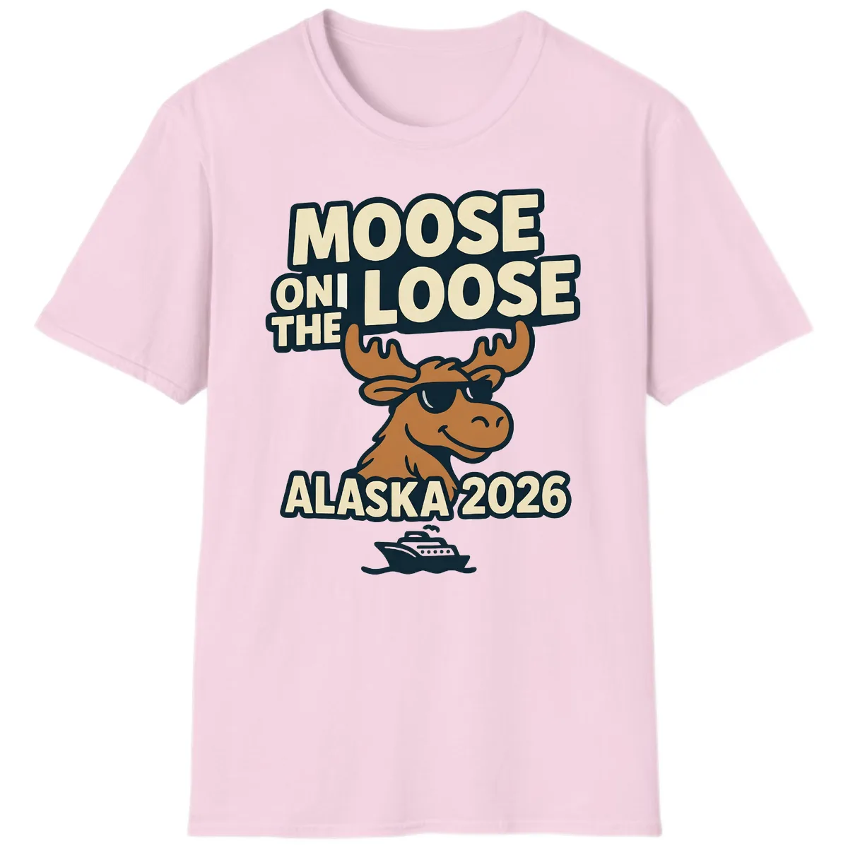 Moose On The Loose Alaska 2026 Cruise Design T-Shirt in Light Pink