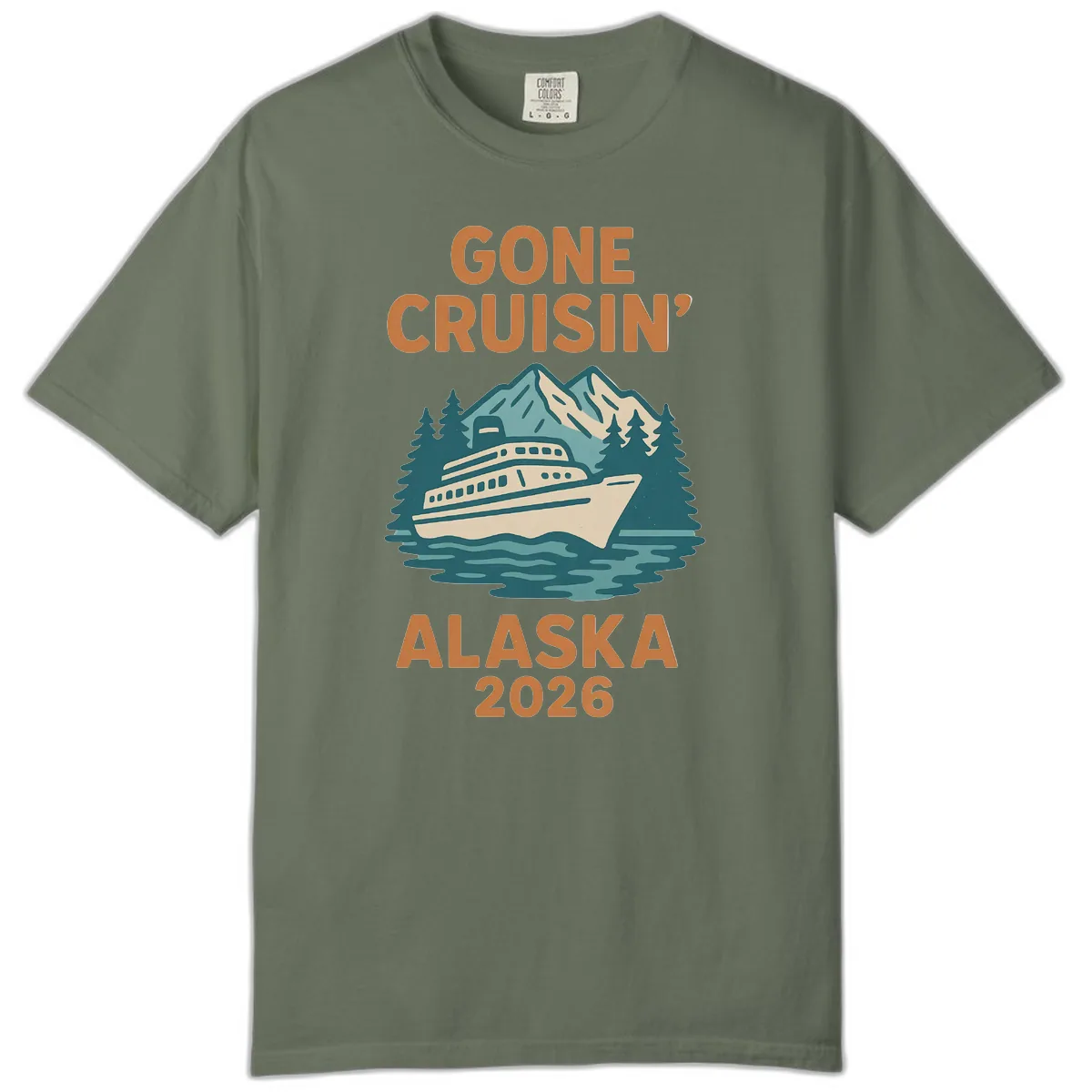 Gone Cruisin' Alaska 2026 Scenic Mountain Ship Comfort Color in Moss
