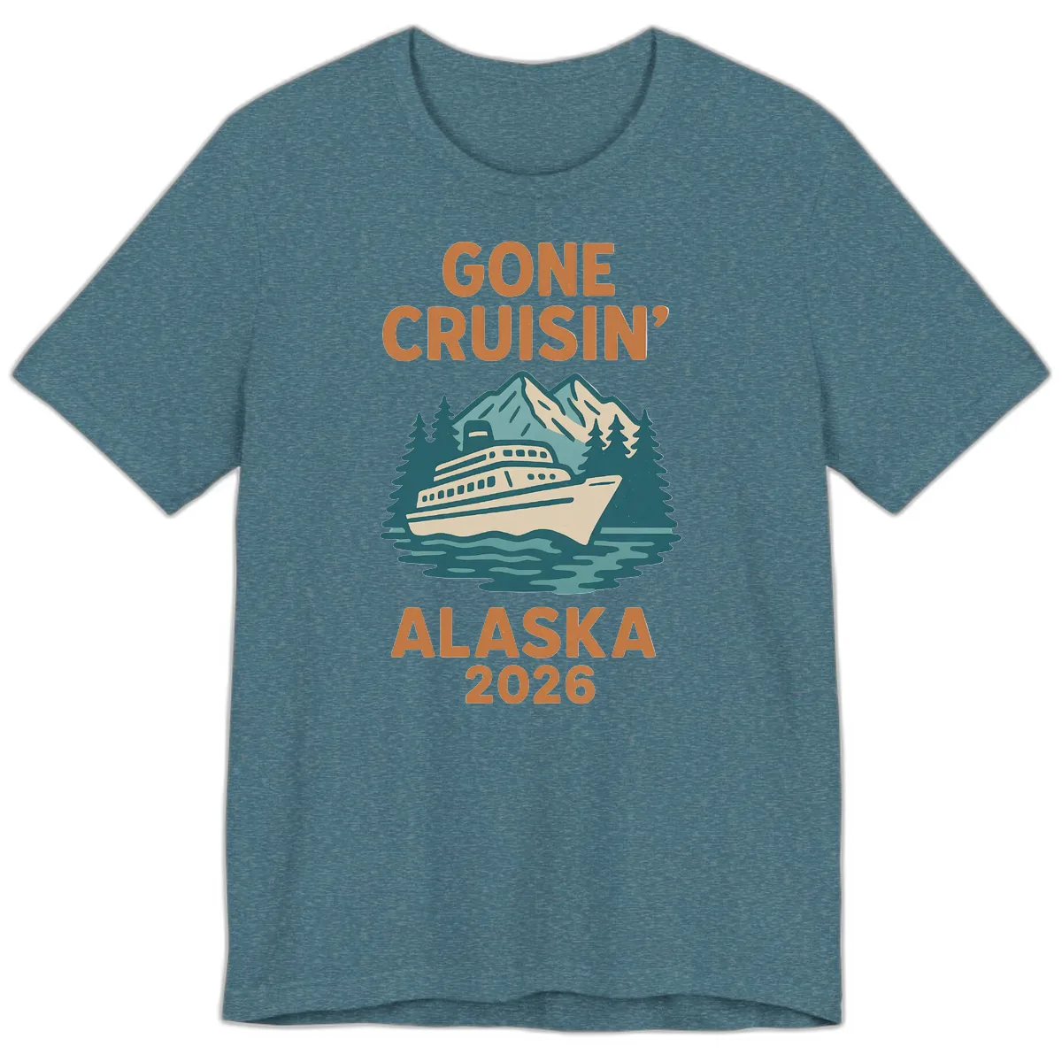 Gone Cruisin' Alaska 2026 Scenic Mountain Ship Premium T-Shirt in Heather Deep Teal