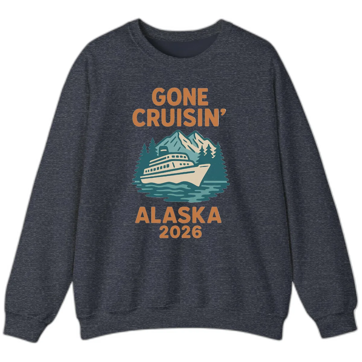 Gone Cruisin' Alaska 2026 Scenic Mountain Ship Sweatshirt in Heather Sport Dark Navy