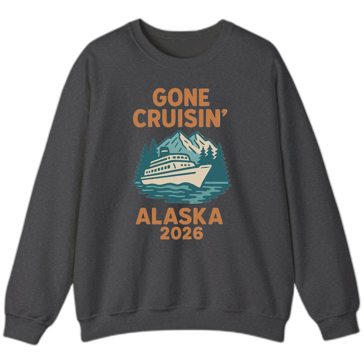 Gone Cruisin' Alaska 2026 Scenic Mountain Ship Sweatshirt in Dark Heather