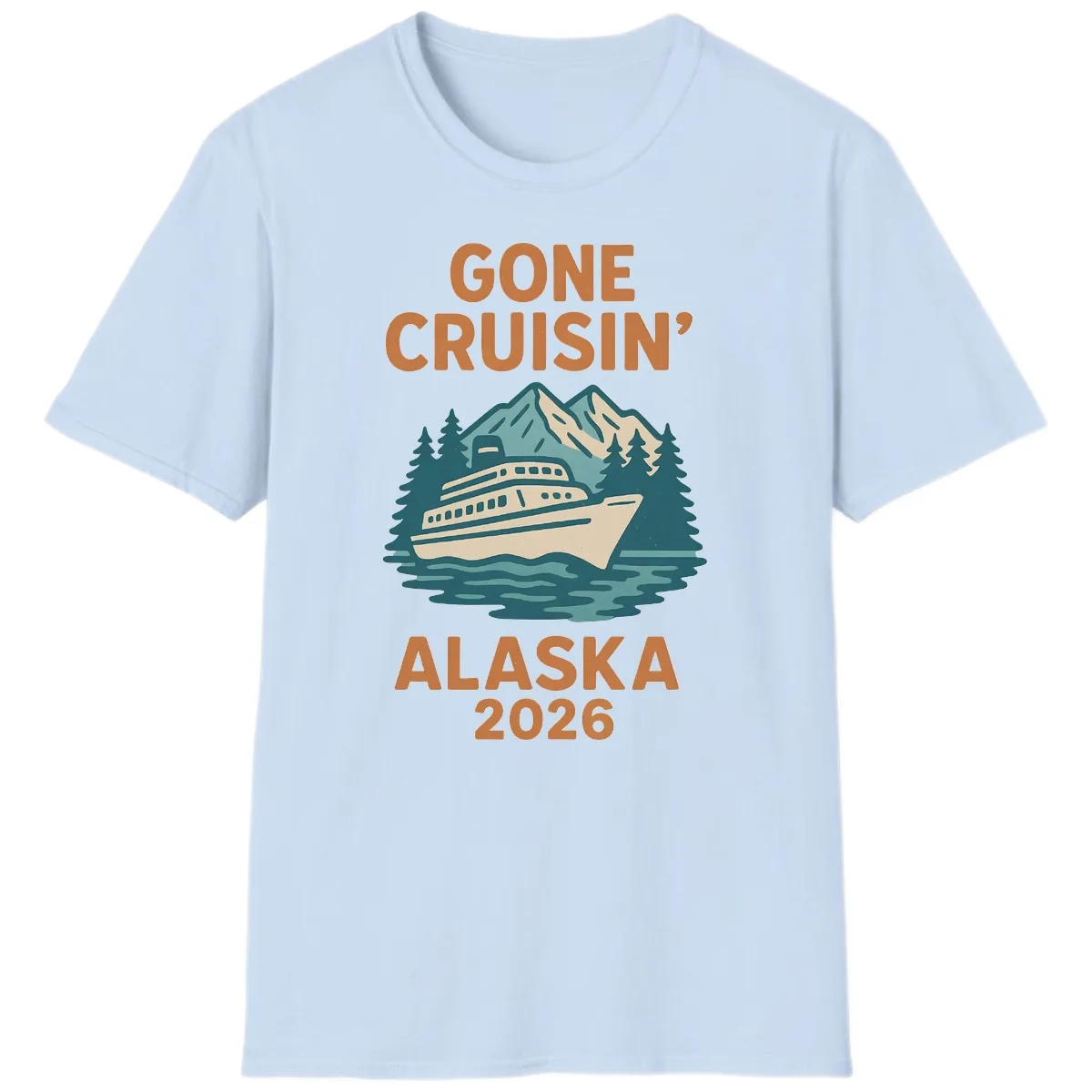Gone Cruisin' Alaska 2026 Scenic Mountain Ship T-Shirt in Light Blue