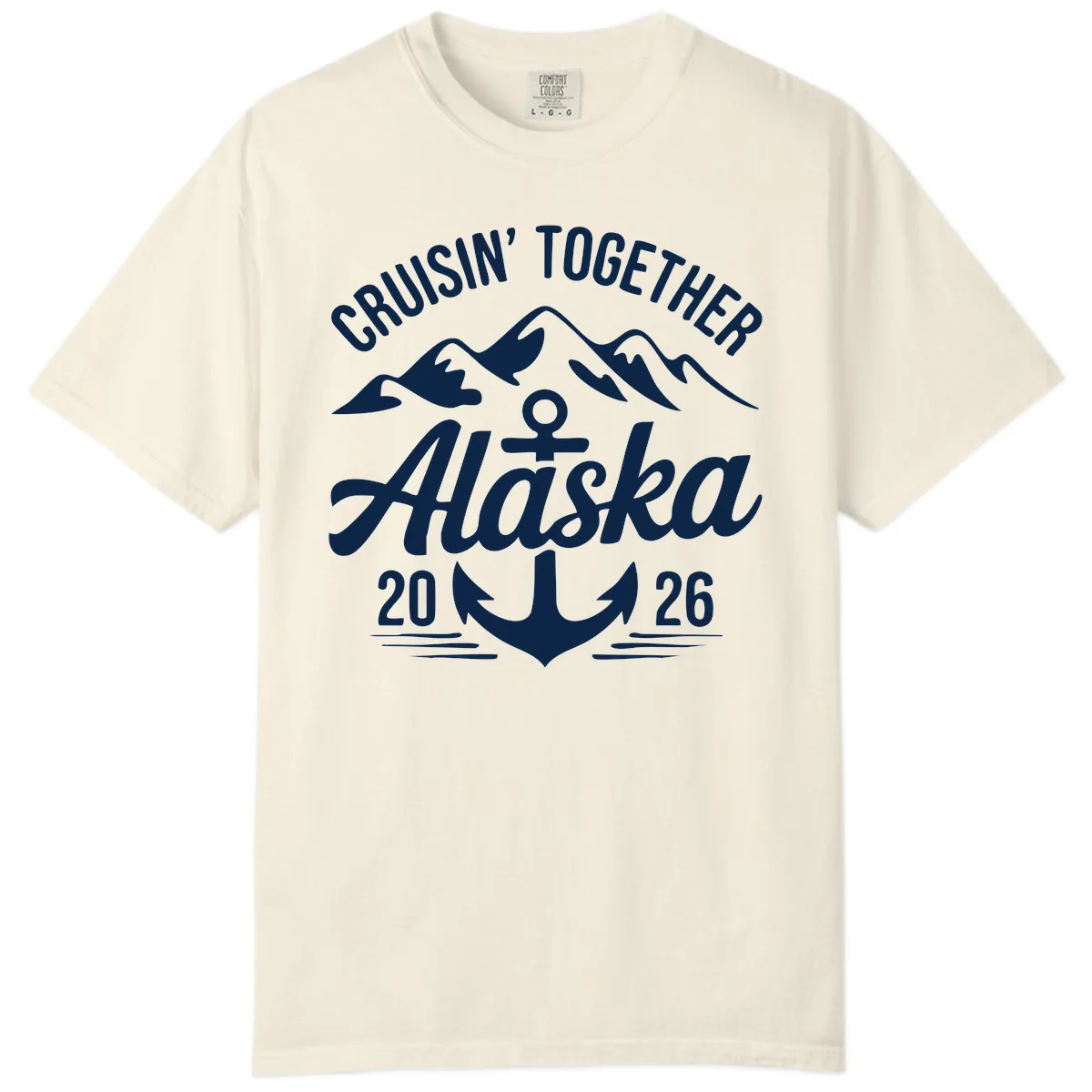 Cruisin' Together Alaska 2026 Anchor Design Comfort Color in Ivory