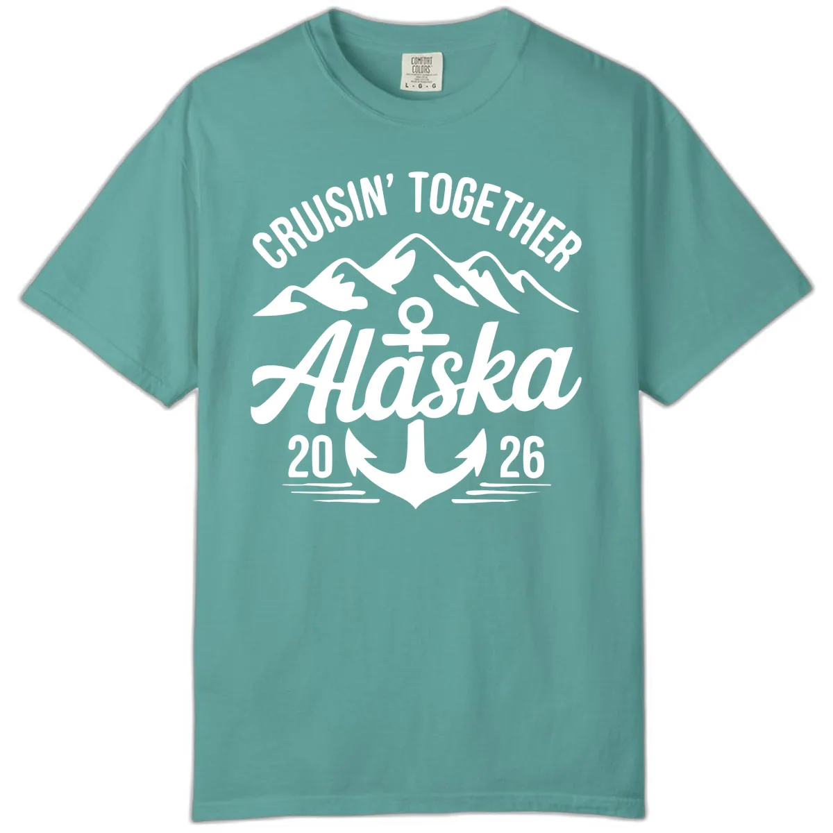 Cruisin' Together Alaska 2026 Anchor Design Comfort Color in Seafoam