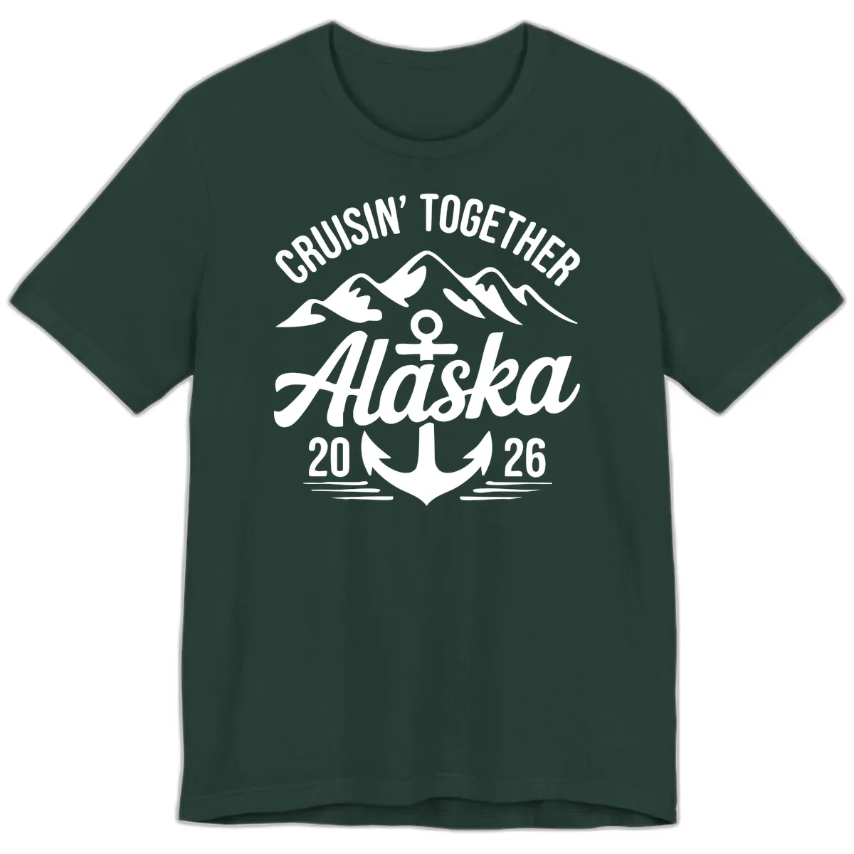 Cruisin' Together Alaska 2026 Anchor Design Premium T-Shirt in Forest
