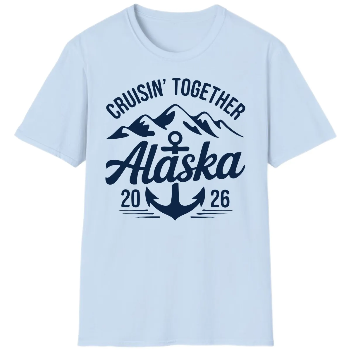 Cruisin' Together Alaska 2026 Anchor Design T-Shirt in Light Blue