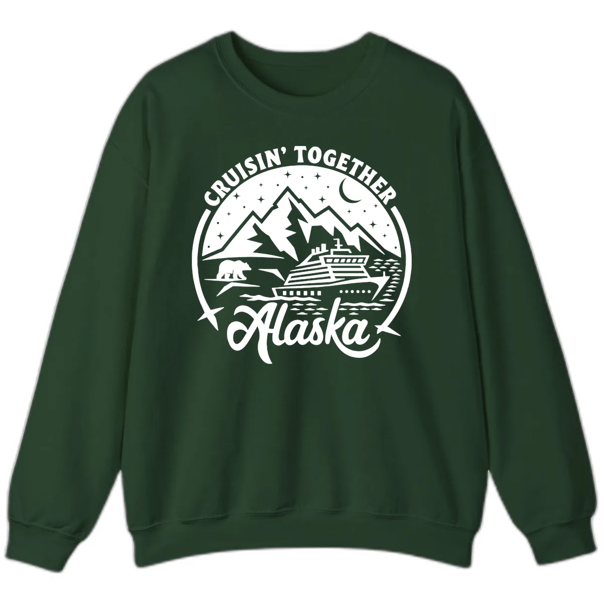 Cruisin' Together Alaska 2024 Bear Ship Sweatshirt in Forest Green