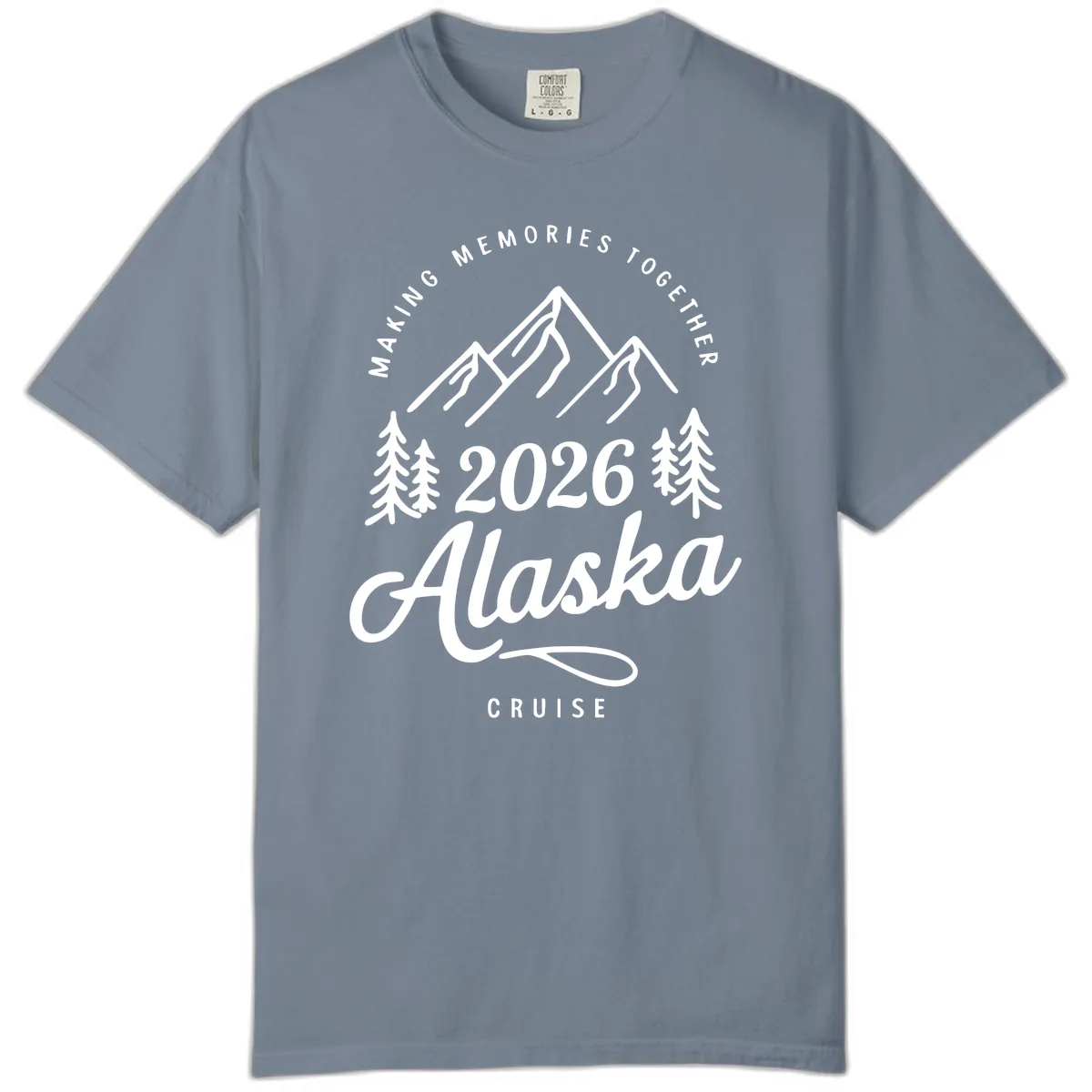 Making Memories Together Alaska Cruise 2026 Design Comfort Color in Blue Jean