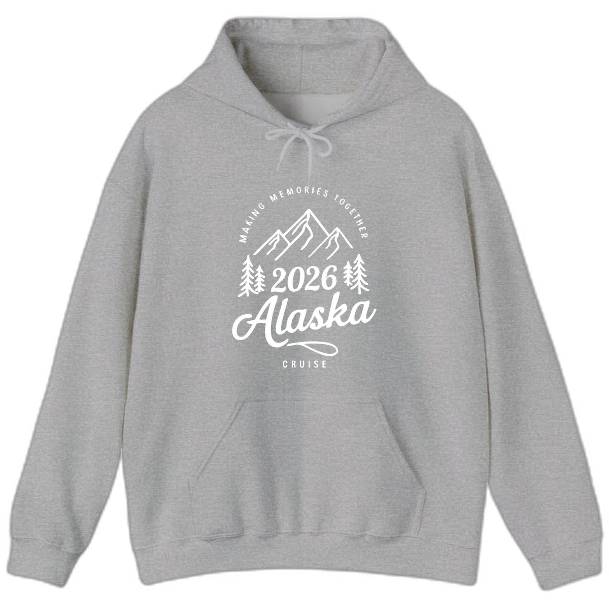 Making Memories Together Alaska Cruise 2026 Design Hoodie in Sport Grey
