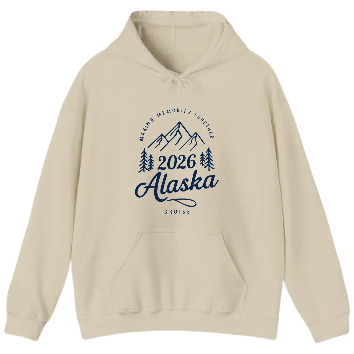 Making Memories Together Alaska Cruise 2026 Design Hoodie in Sand