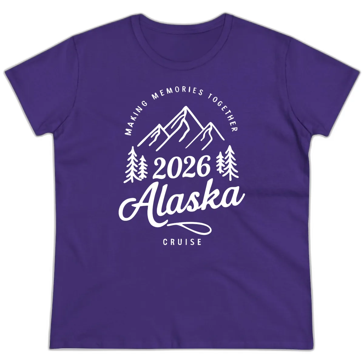 Making Memories Together Alaska Cruise 2026 Design Ladies Tee in Purple