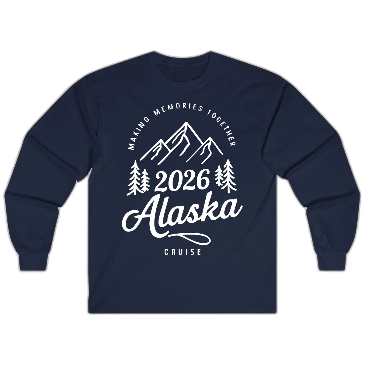 Making Memories Together Alaska Cruise 2026 Design Long Sleeve in Navy