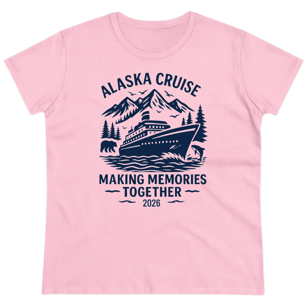 Alaska Cruise Making Memories Together 2026 Ladies Tee in Light Pink