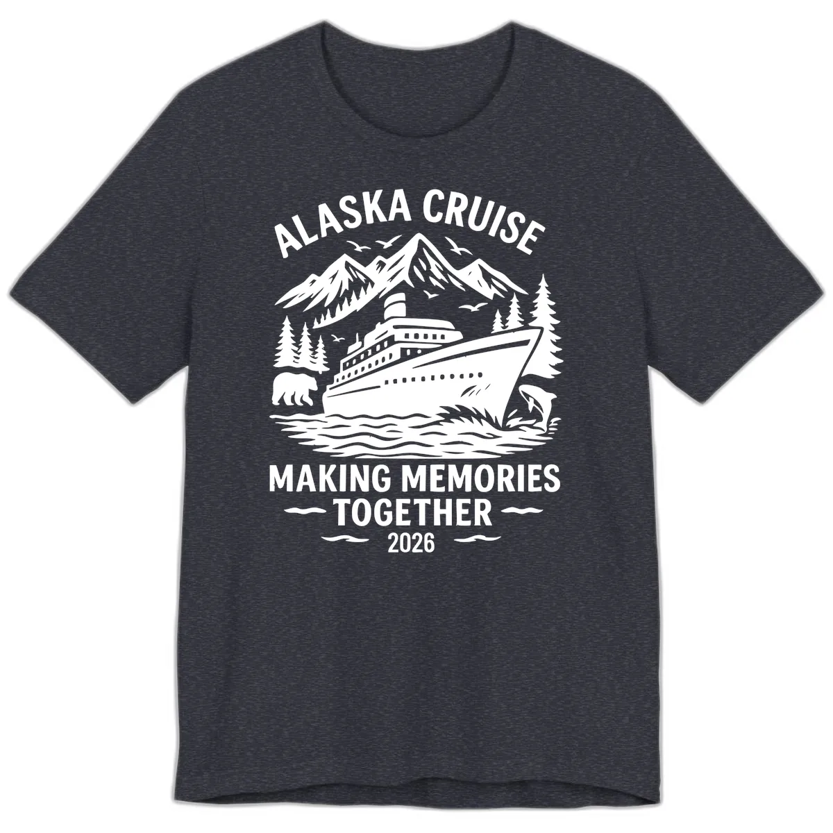 Alaska Cruise Making Memories Together 2026 Premium T-Shirt in Heather Navy