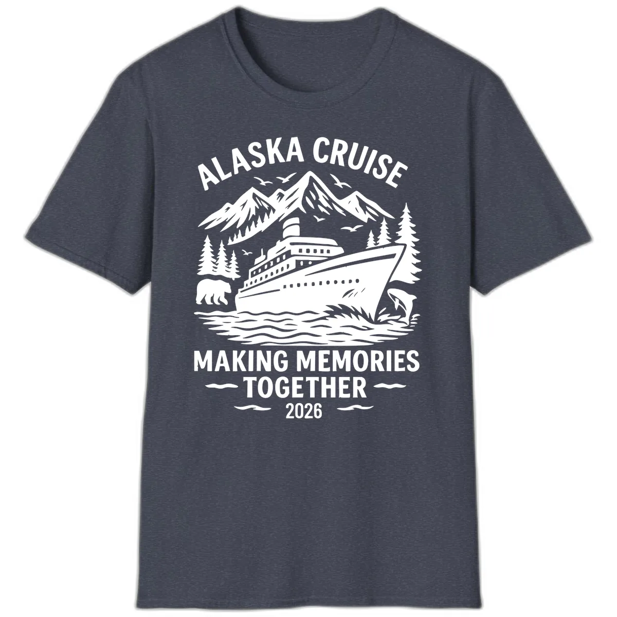 Alaska Cruise Making Memories Together 2026 T-Shirt in Heather Navy