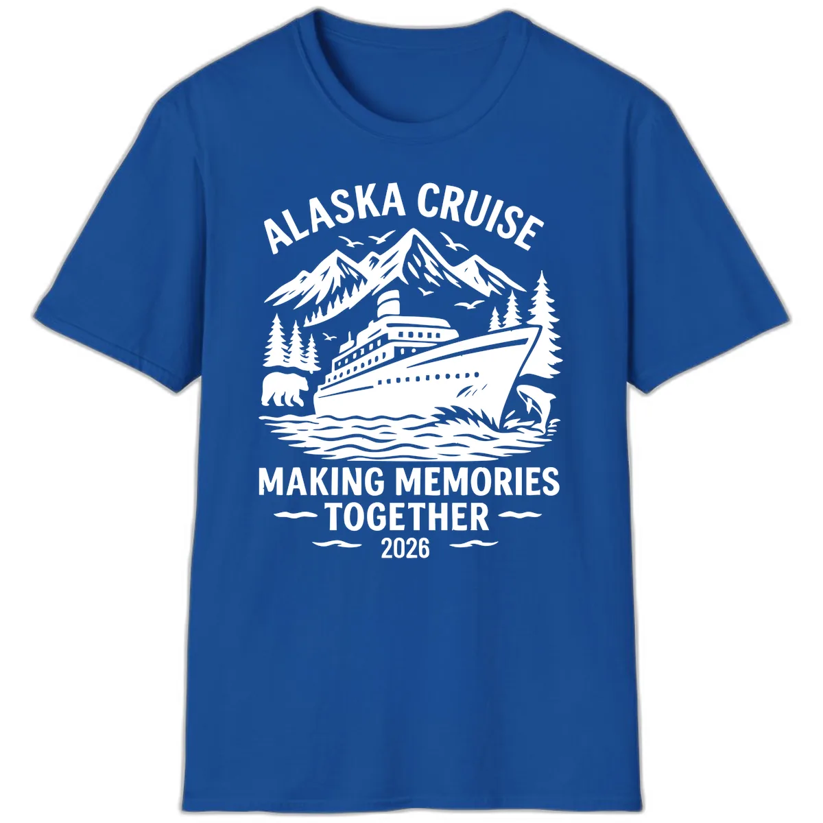 Alaska Cruise Making Memories Together 2026 T-Shirt in Royal