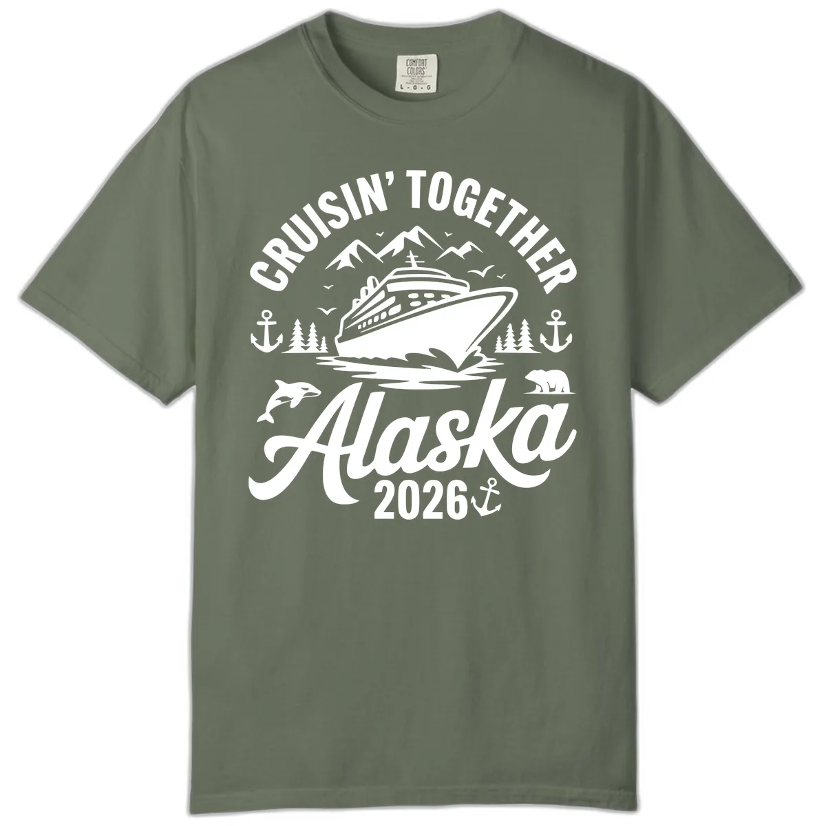 Cruisin' Together Alaska Adventure 2026 With Wildlife Comfort Color in Moss