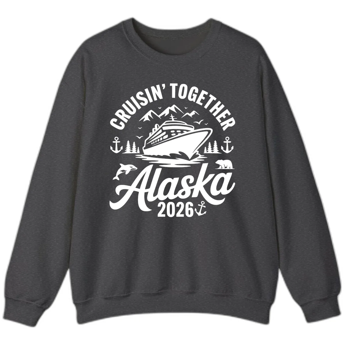 Cruisin' Together Alaska Adventure 2026 With Wildlife Sweatshirt in Dark Heather