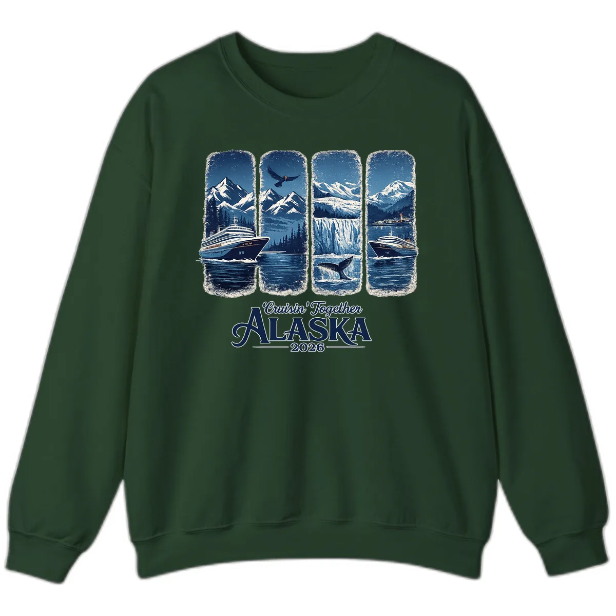 Alaskan Cruise Together Scenic Views 2026 Sweatshirt in Forest Green