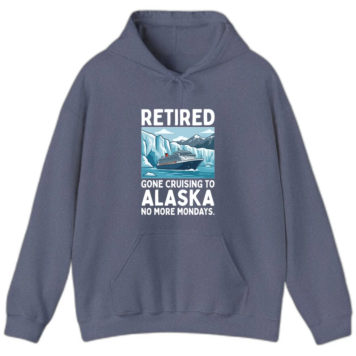 Alaska Retirement Cruise No More Mondays Hoodie in Heather Navy