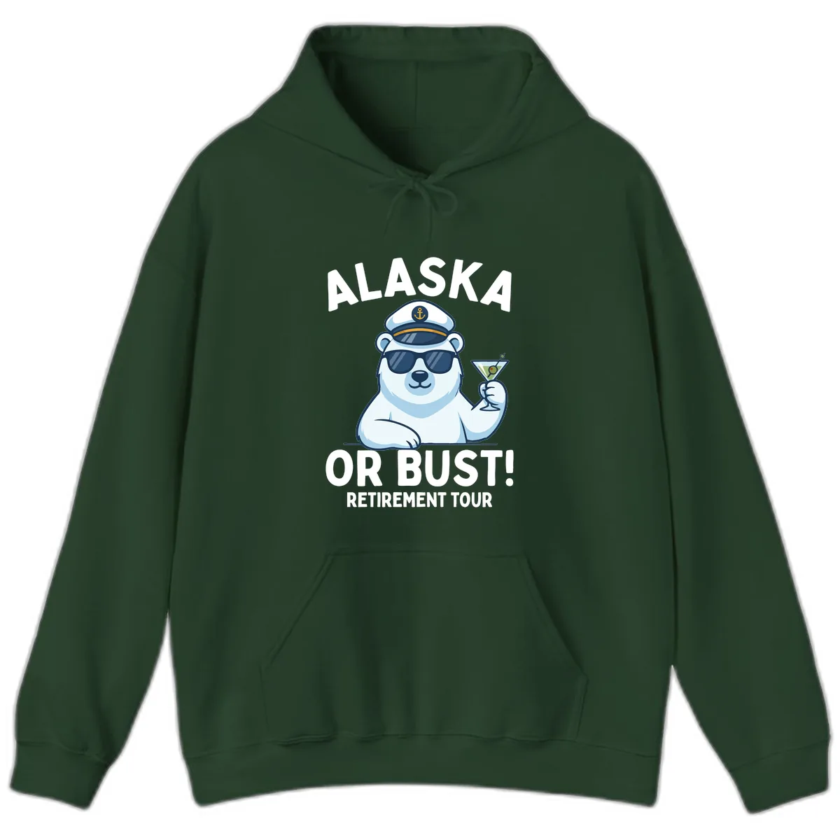 Alaska Or Bust Retirement Tour Polar Bear Hoodie in Forest Green