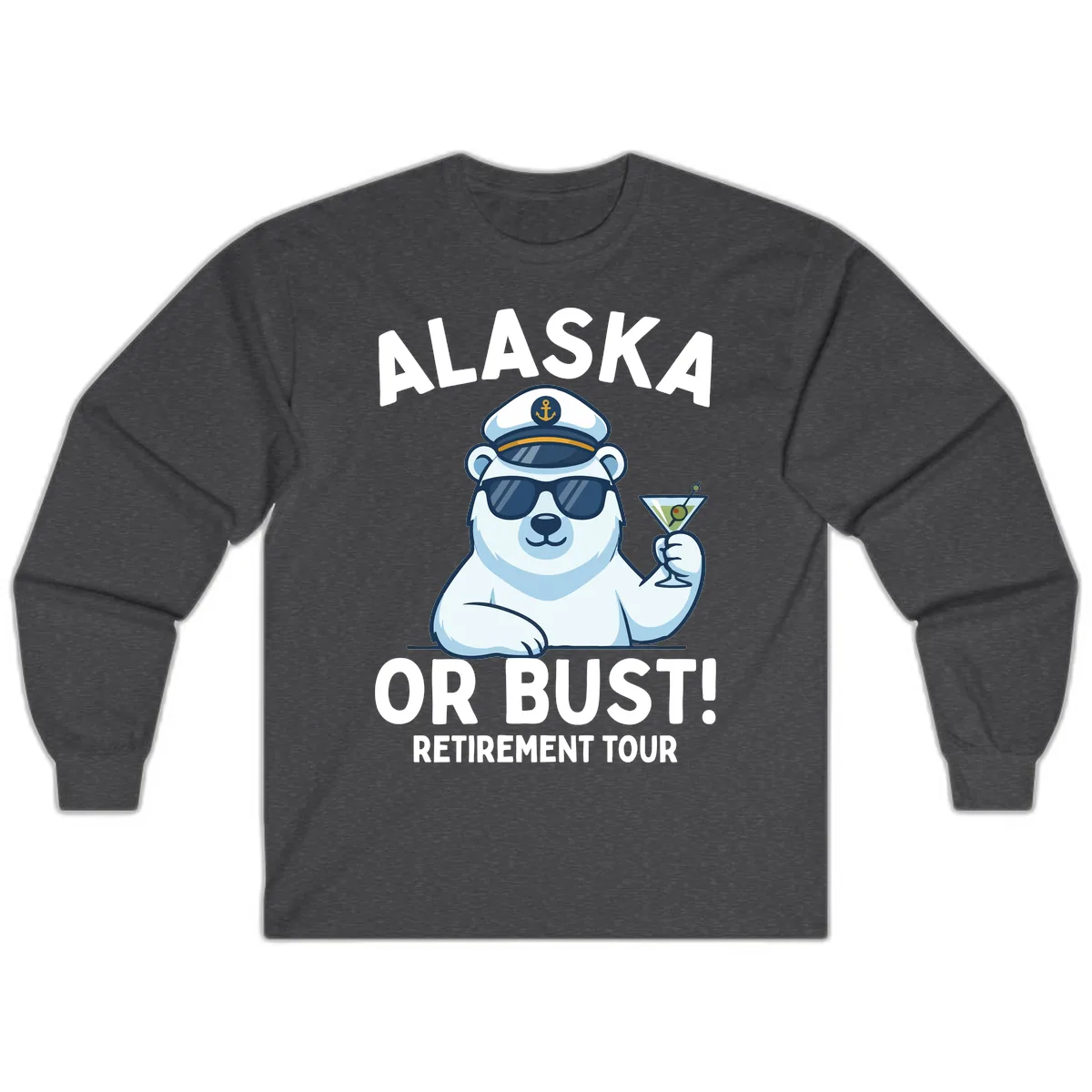 Alaska Or Bust Retirement Tour Polar Bear Long Sleeve in Dark Heather
