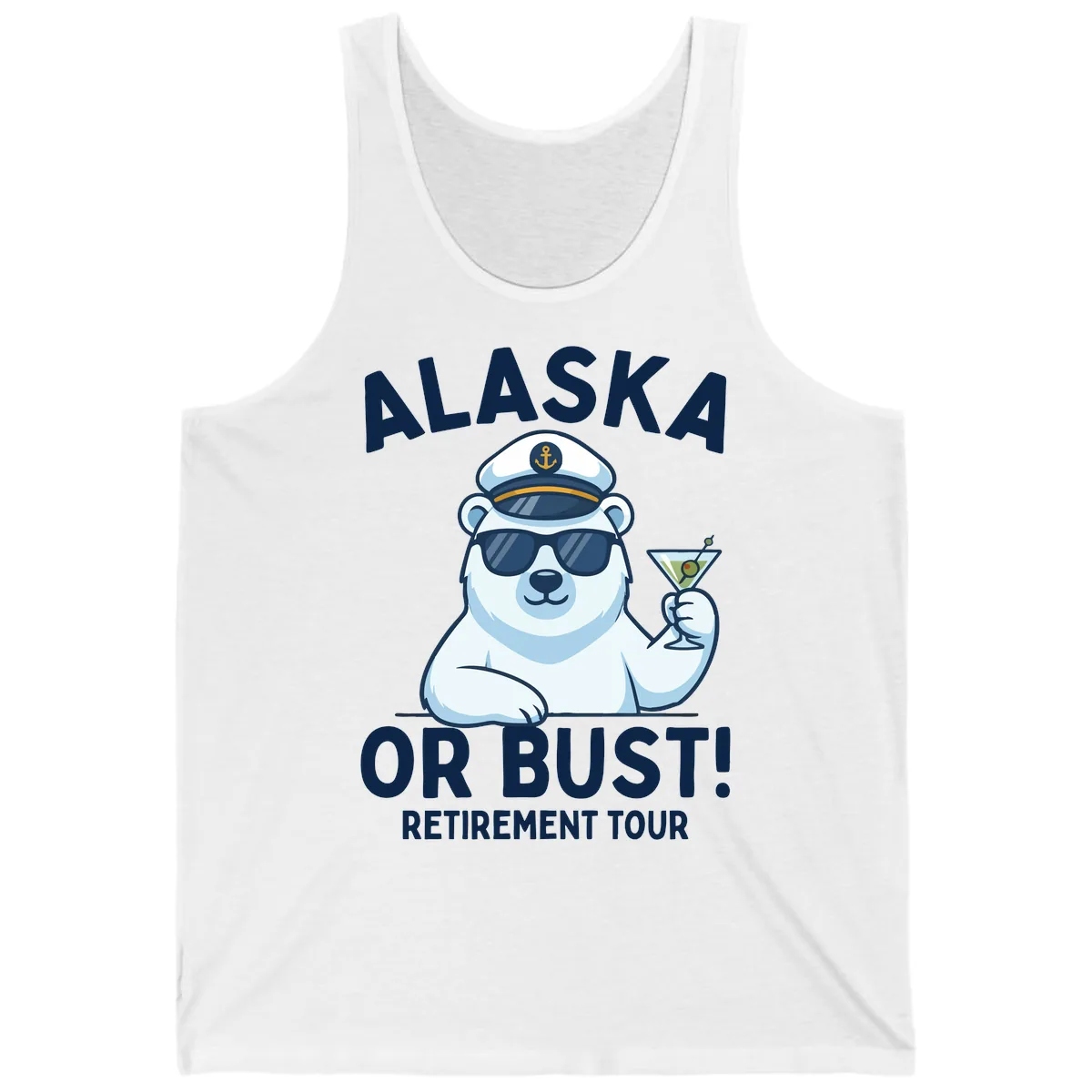 Alaska Or Bust Retirement Tour Polar Bear Tank in White
