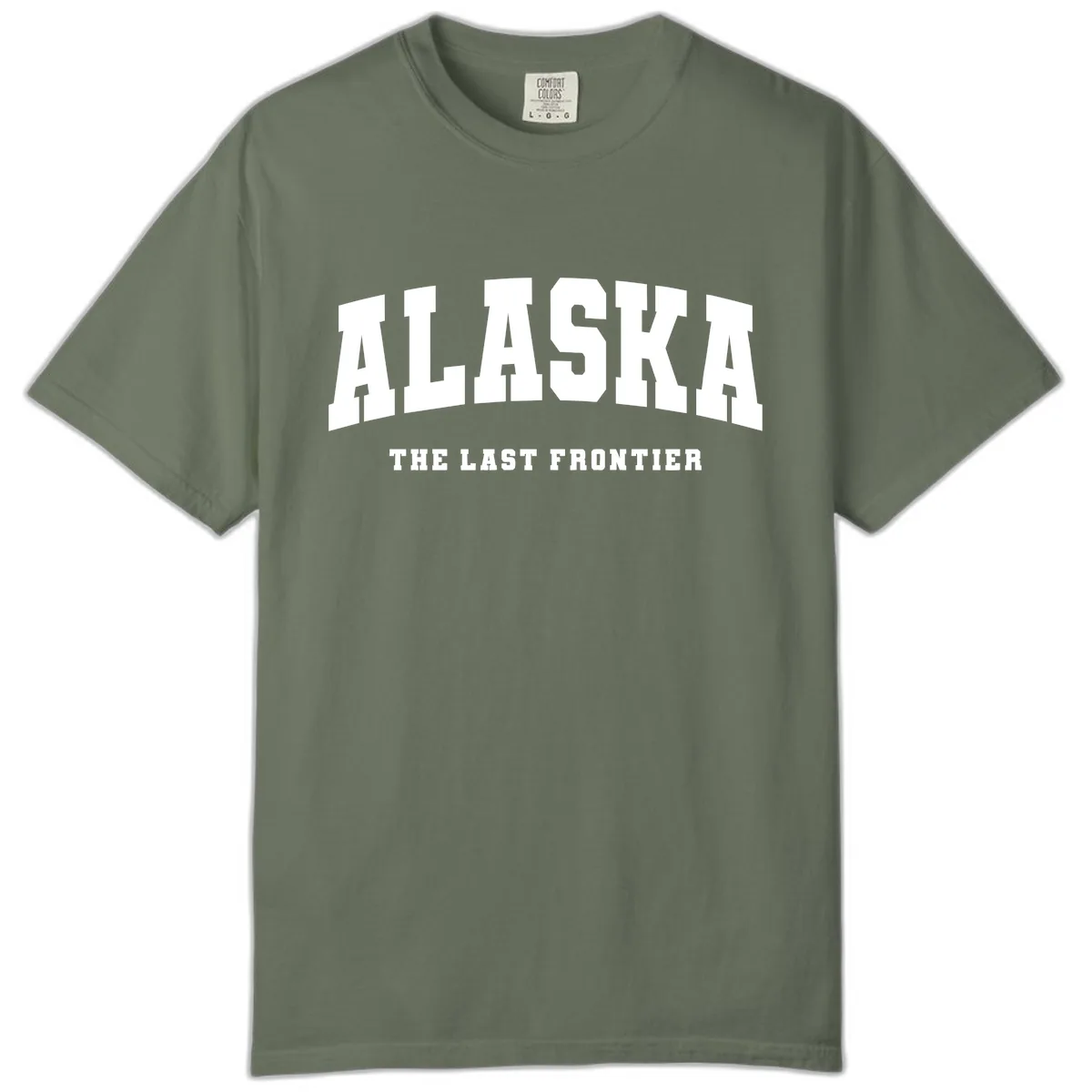 Alaska The Last Frontier Bold Text Comfort Color in Moss