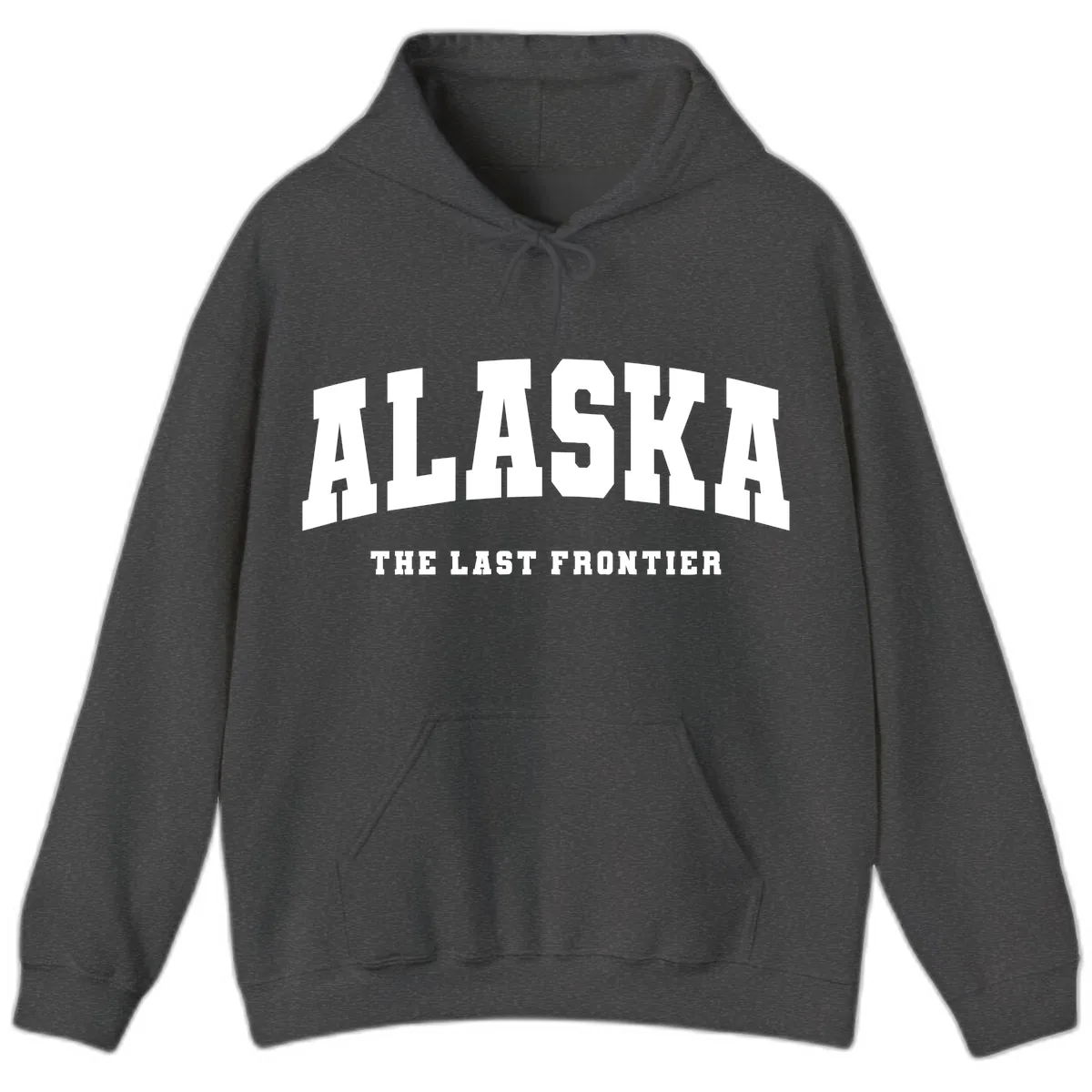 Alaska The Last Frontier Bold Text Hoodie in Dark Heather