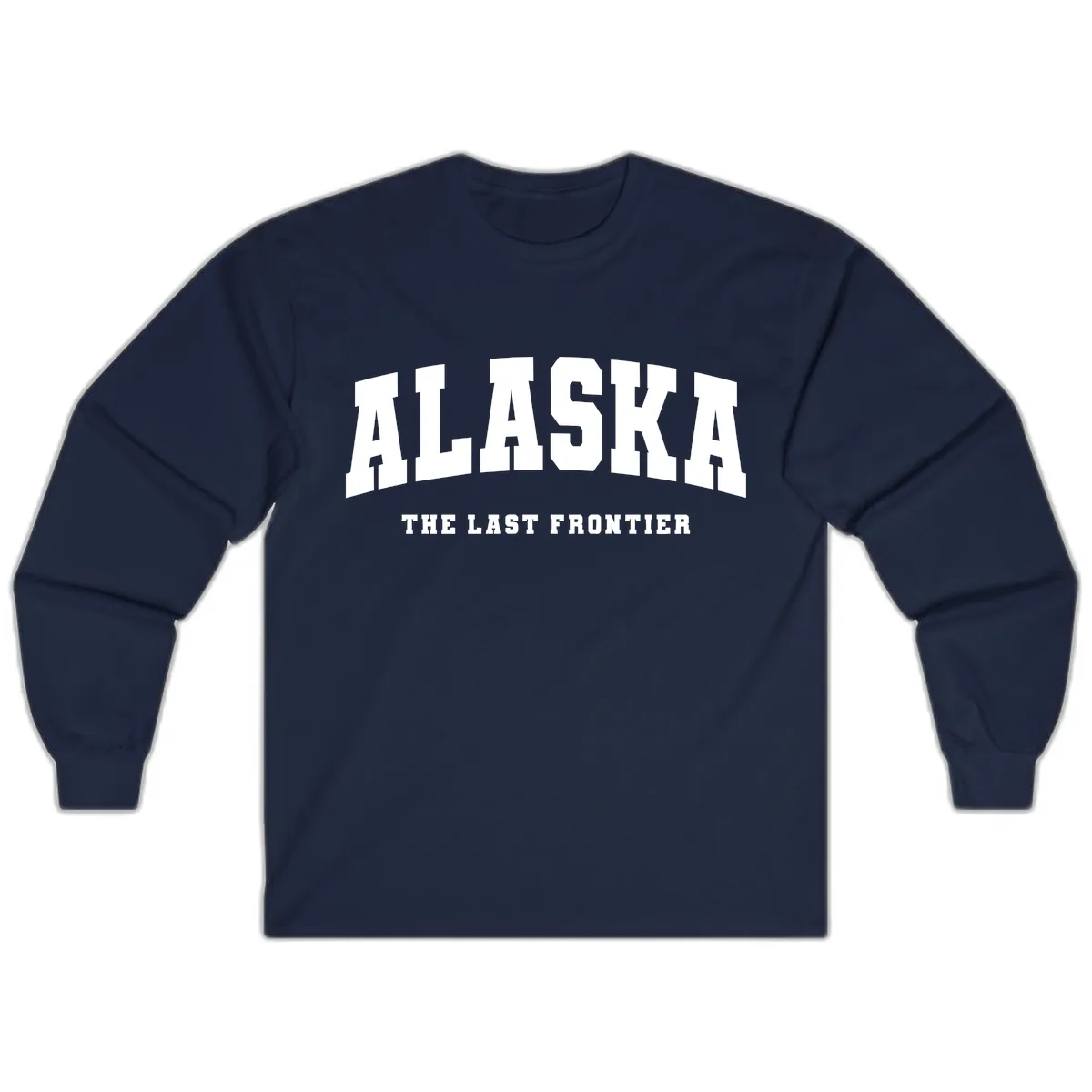 Alaska The Last Frontier Bold Text Long Sleeve in Navy