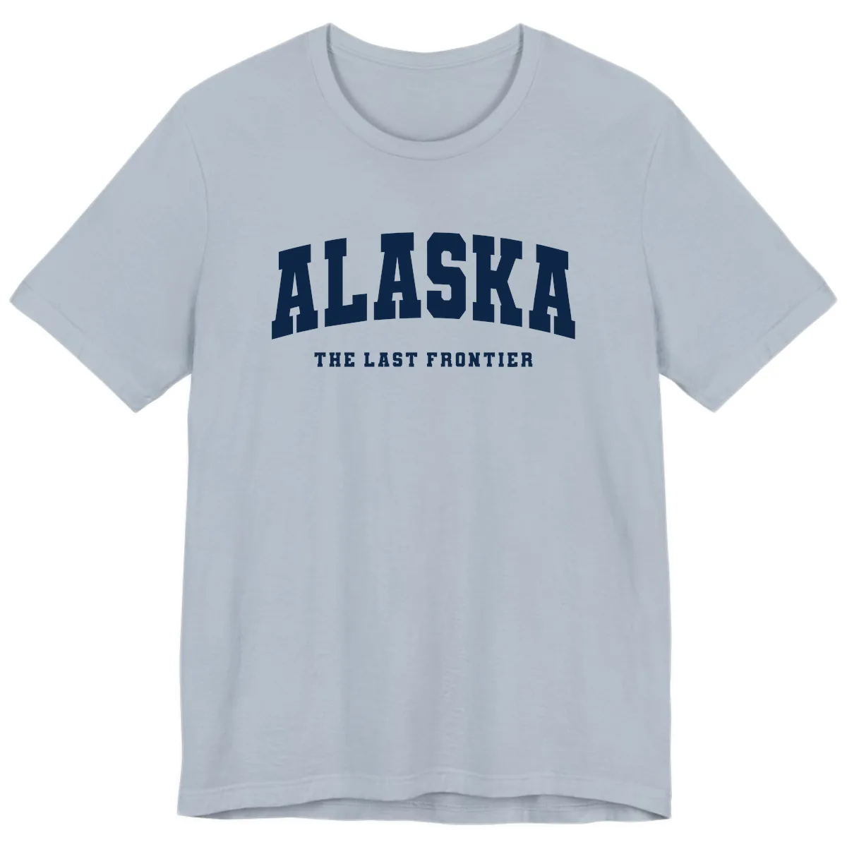 Alaska The Last Frontier Bold Text Premium T-Shirt in Light Blue
