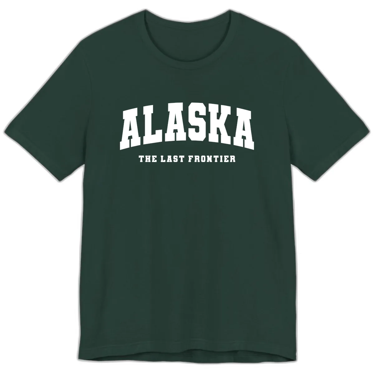 Alaska The Last Frontier Bold Text Premium T-Shirt in Forest