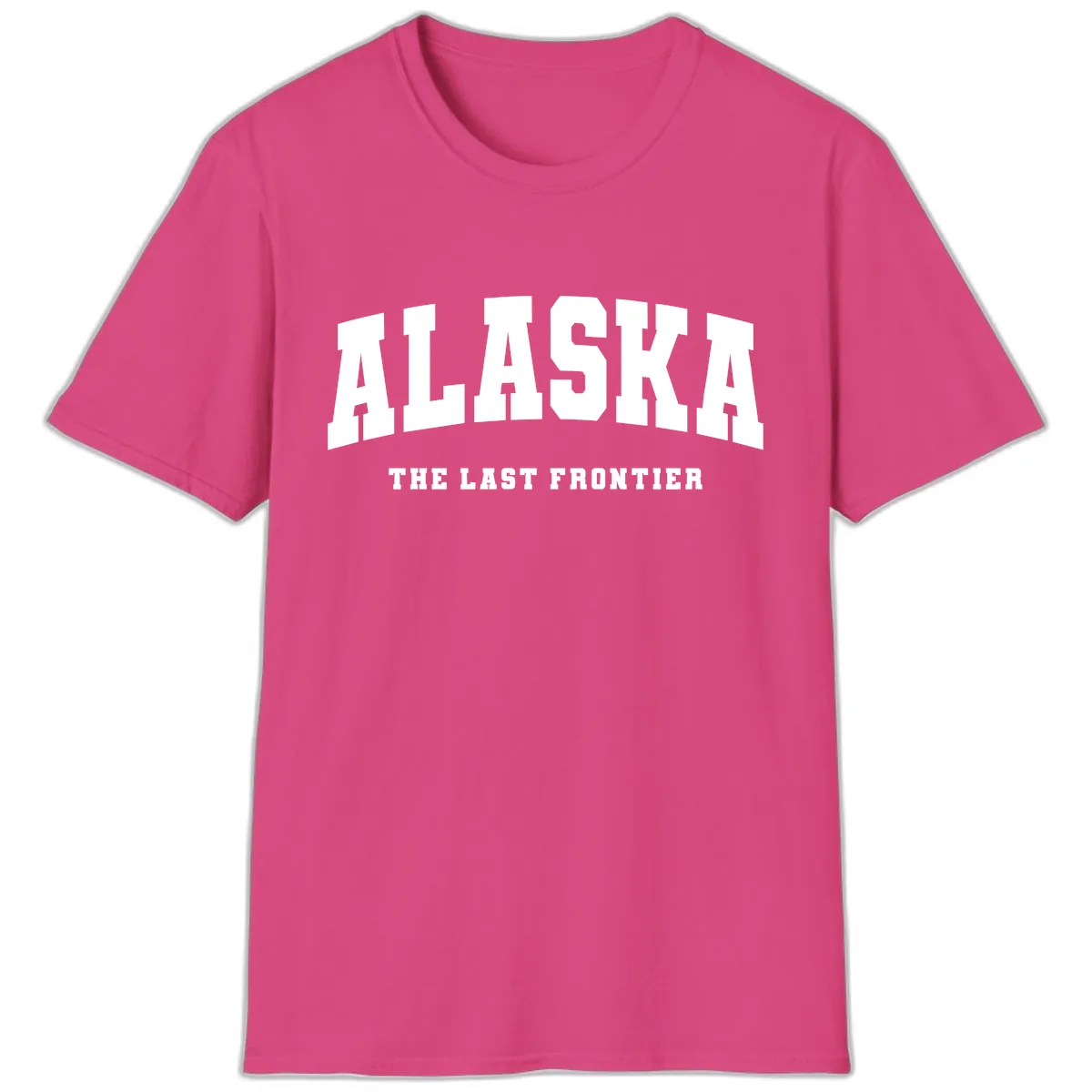 Alaska The Last Frontier Bold Text T-Shirt in Heliconia
