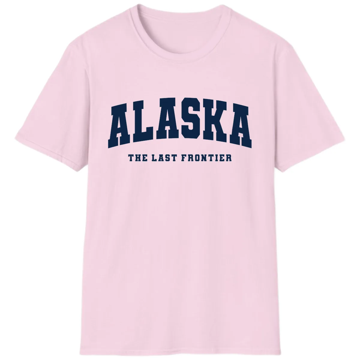 Alaska The Last Frontier Bold Text T-Shirt in Light Pink