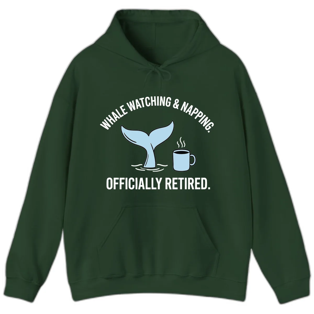 Whale Watching And Napping Officially Retired Hoodie in Forest Green