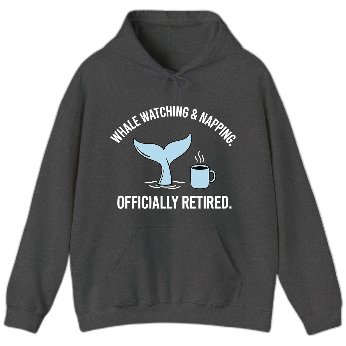 Whale Watching And Napping Officially Retired Hoodie in Dark Heather