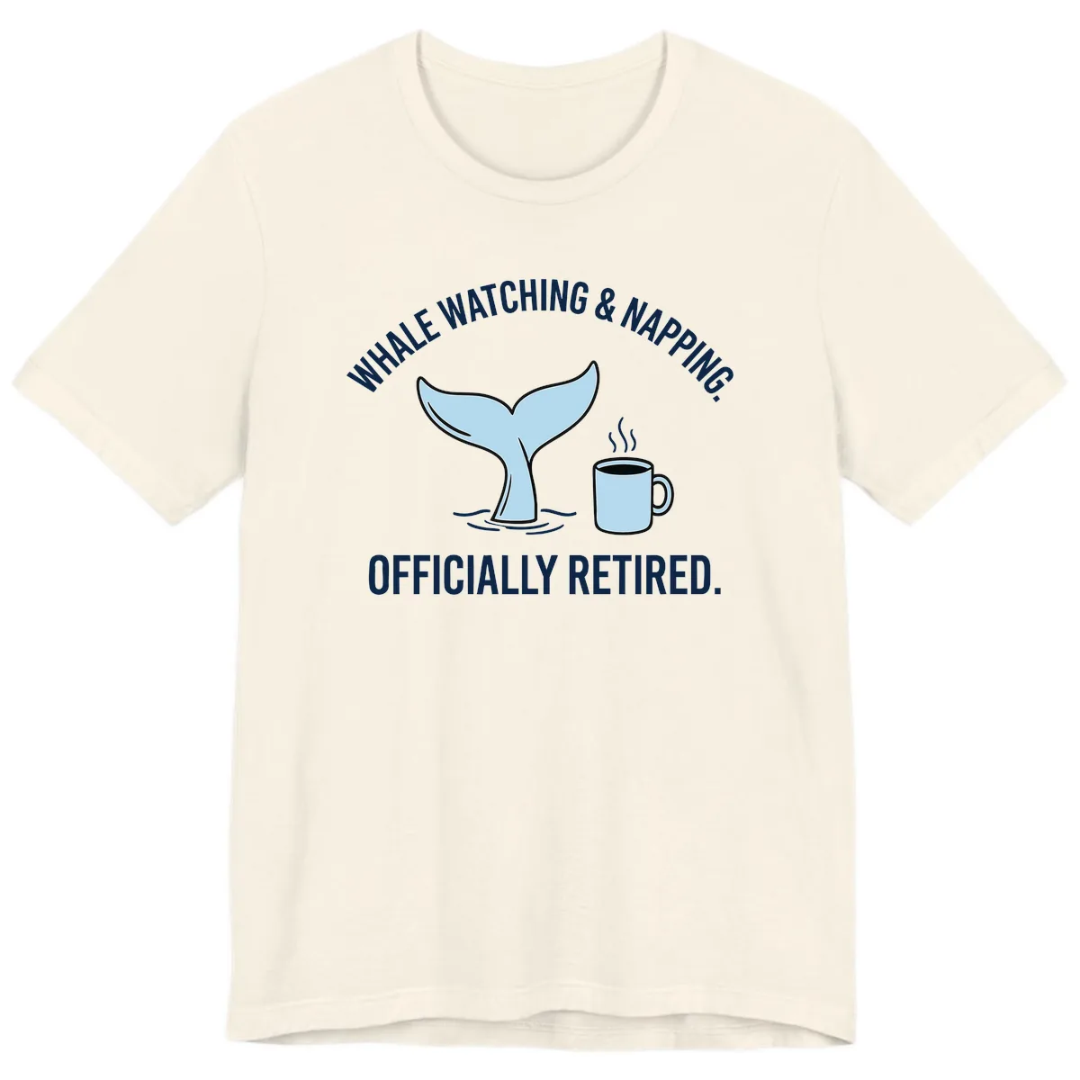 Whale Watching And Napping Officially Retired Premium T-Shirt in Natural