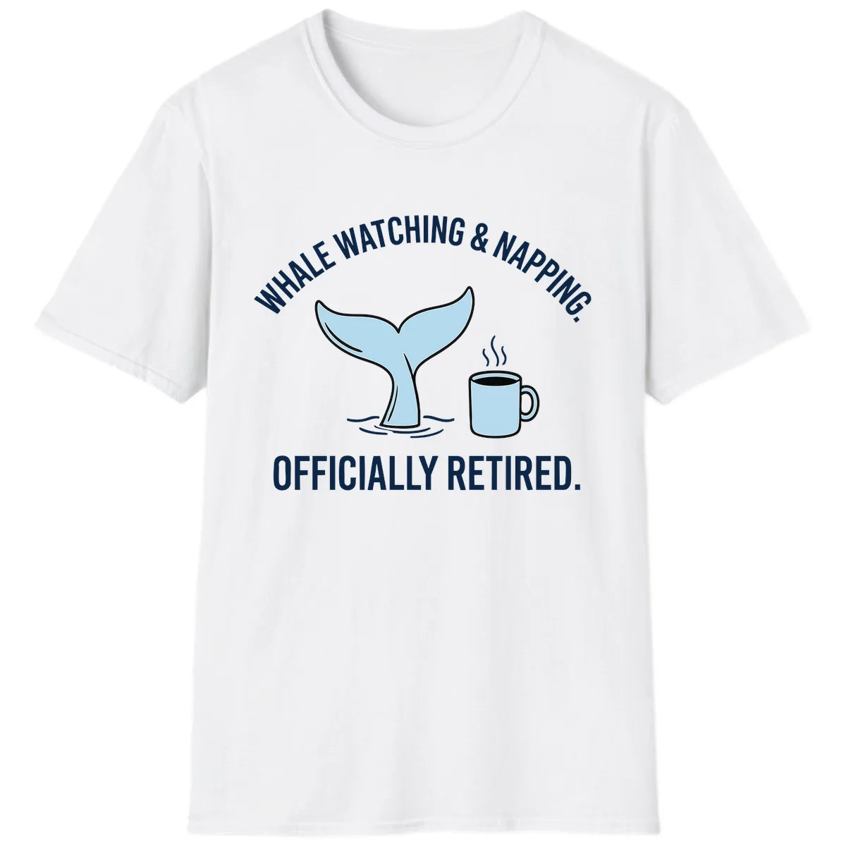Whale Watching And Napping Officially Retired T-Shirt in White