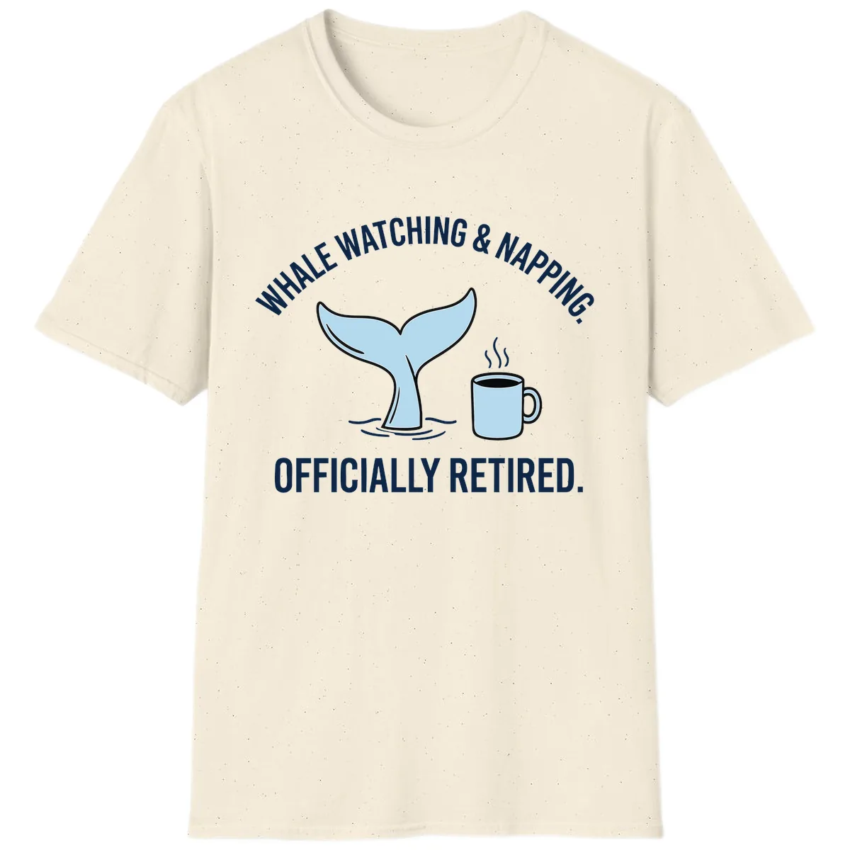 Whale Watching And Napping Officially Retired T-Shirt in Natural