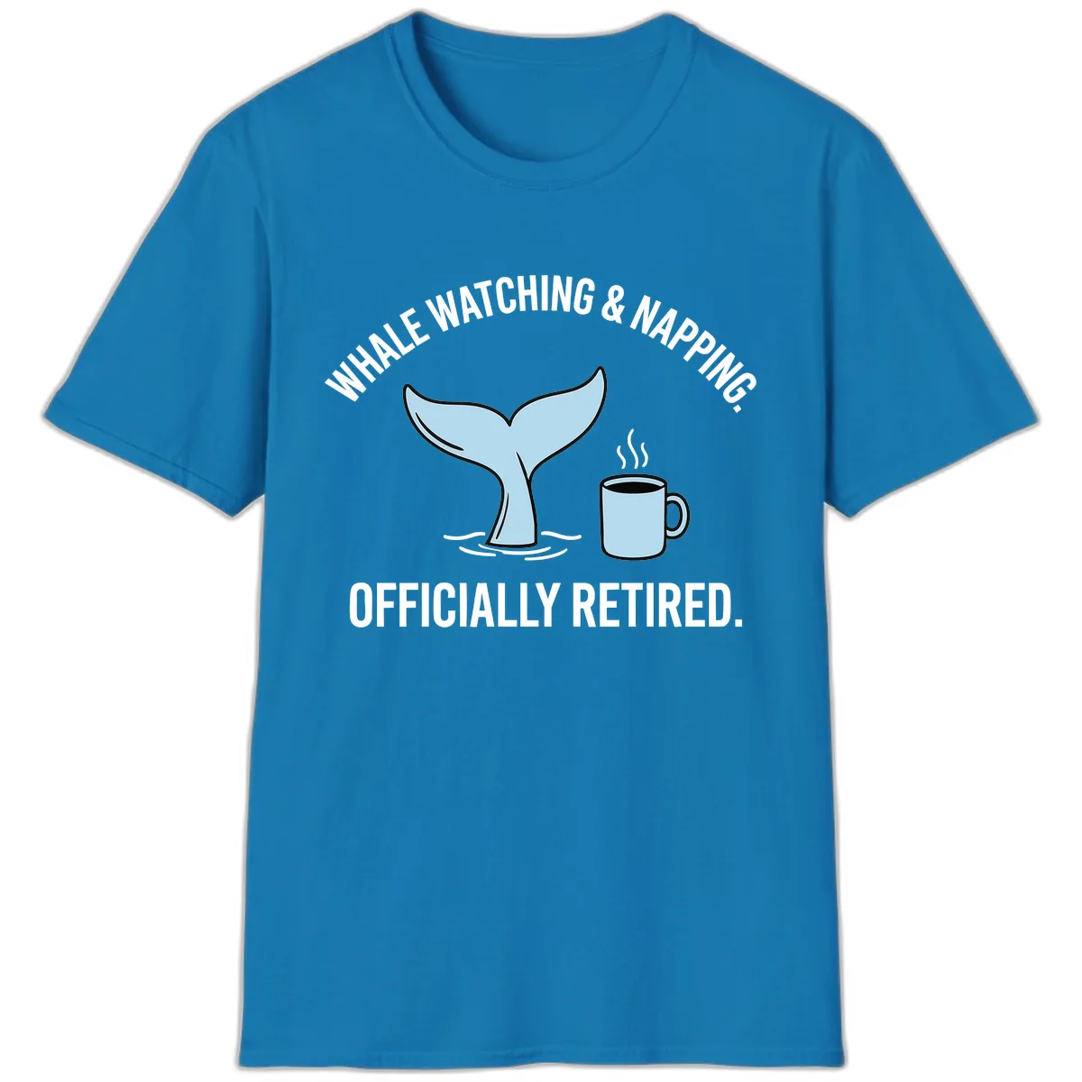 Whale Watching And Napping Officially Retired T-Shirt in Sapphire