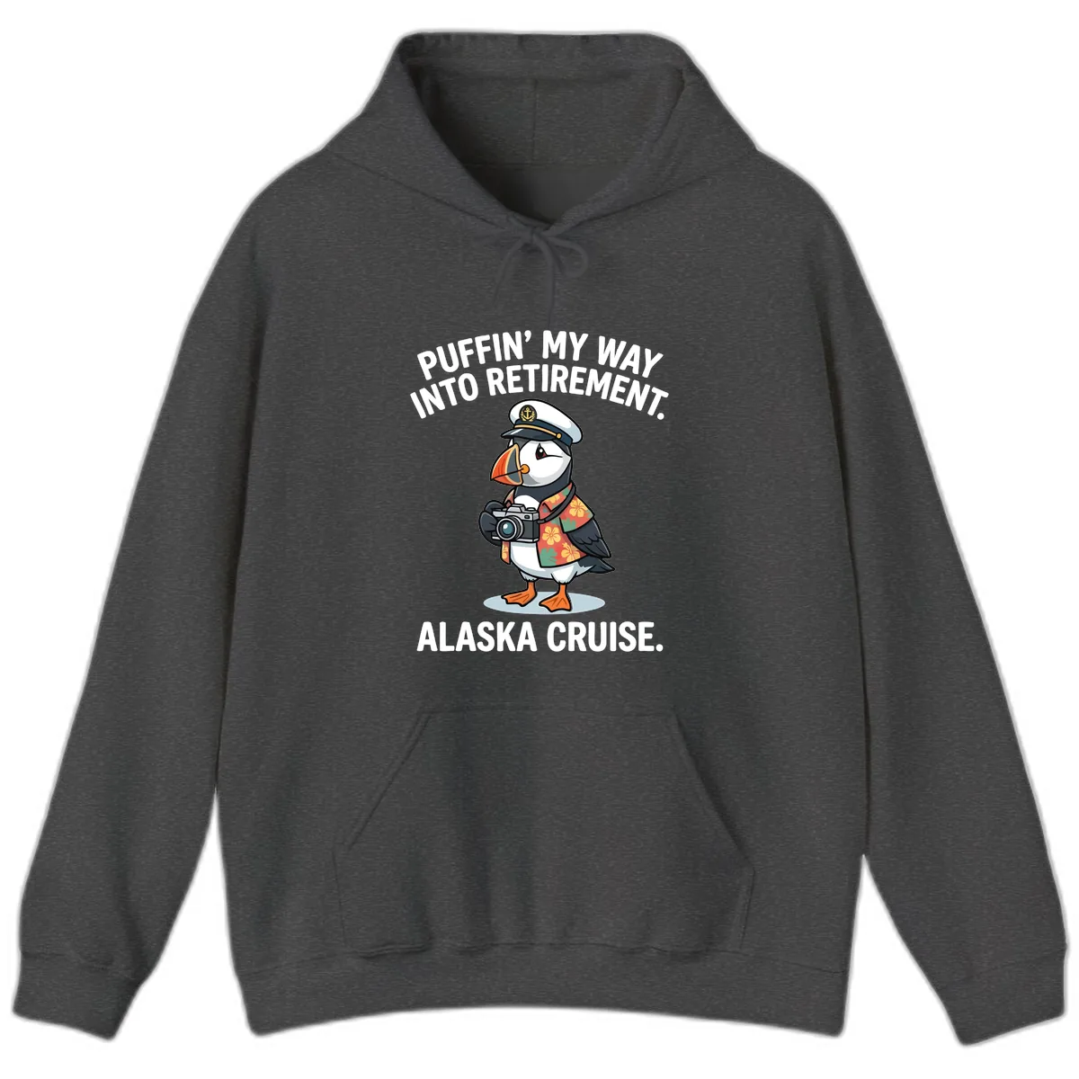 Puffin' Into My Retirement Alaska Cruise Hoodie in Dark Heather