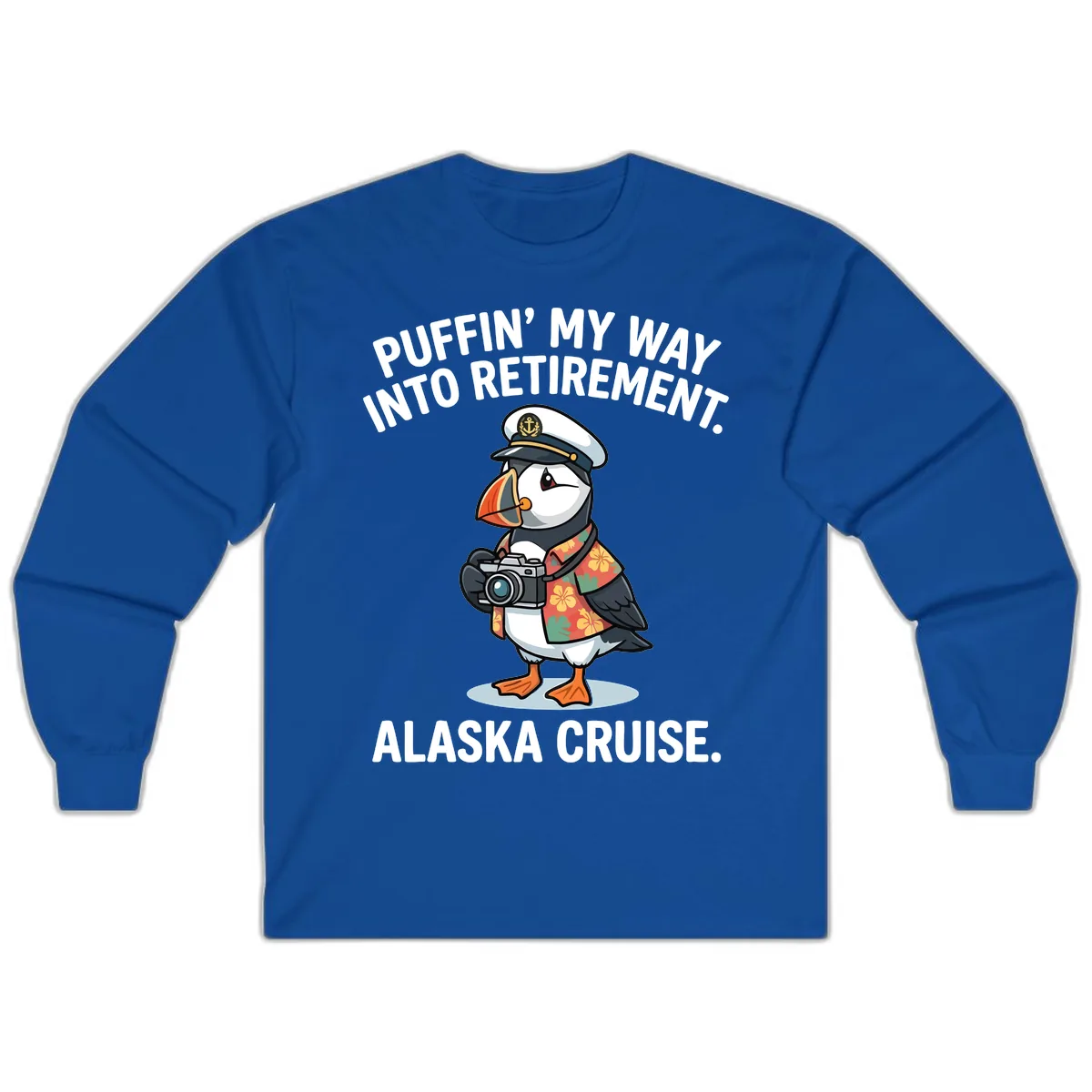 Puffin' Into My Retirement Alaska Cruise Long Sleeve in Royal
